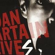 Il testo WATCHA GONNA DO? di DAN SARTAIN è presente anche nell'album Dan sartain lives (2010)