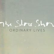 Il testo LAST MAN STANDING di THE SLOW SHOW è presente anche nell'album Dream darling (2016)