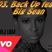 Il testo BACK UP di DEJ LOAF è presente anche nell'album #andseethatsthething (2015)