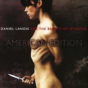 Il testo BEATRICE di DANIEL LANOIS è presente anche nell'album For the beauty of wynona (1993)