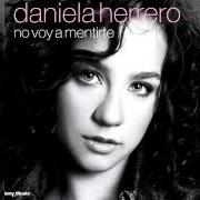 Il testo AUN TU NOMBRE di DANIELA HERRERO è presente anche nell'album Daniela herrero (2001)