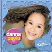 Il testo AZUL COMO EL CIELO di DANNA PAOLA è presente anche nell'album Oceano (2004)