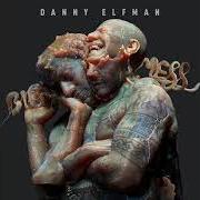 Il testo KICK ME di DANNY ELFMAN è presente anche nell'album Big mess (2021)