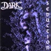 Il testo BLOODRED SUNRISE dei DARK è presente anche nell'album Seduction (1997)