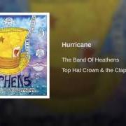 Il testo HURRICANE di BAND OF HEATHENS (THE) è presente anche nell'album Top hat crown & the clapmaster's son (2011)