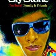 Il testo THANK YOU (FALETTINME BE MICE ELF AGIN) (ELECTRO CLUB MIX) di SLY STONE è presente anche nell'album Im back family & friends (2011)