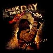 Il testo STRAIGHTJACKET di DARK NEW DAY è presente anche nell'album New tradition (2012)