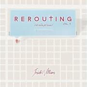 Il testo PEACE AND LOVE di JOSIAH WILLIAMS è presente anche nell'album Rerouting, vol. ii (2016)