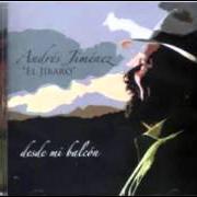 Il testo EN MI MADRIGAL di ANDRÉS JIMÉNEZ è presente anche nell'album Desde mi balcón (2009)