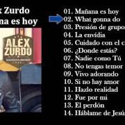 Il testo EL PERDON di ALEX ZURDO è presente anche nell'album Mañana es hoy (2012)