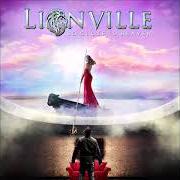 Il testo THE WORLD IS ON FIRE di LIONVILLE è presente anche nell'album So close to heaven (2022)