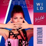 Il testo HALF A HEART di SAARA AALTO è presente anche nell'album Wild wild wonderland (2018)