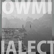 Il testo TO HOLD AN OCEAN di SNOWMINE è presente anche nell'album Dialects (2014)