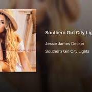 Il testo PRETTY GIRL di JESSIE JAMES DECKER è presente anche nell'album Southern girl city lights (2017)