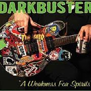 Il testo RISE UP dei DARKBUSTER è presente anche nell'album A weakness for spirits (2005)