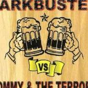 Il testo BOMB dei DARKBUSTER è presente anche nell'album Darkbuster/tommy & the terrors (2001)