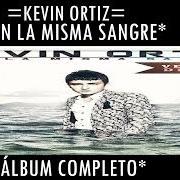 Il testo MIENTES TAN BIEN di KEVIN ORTIZ è presente anche nell'album Con la misma sangre (2013)