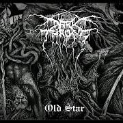 Il testo OLD STAR dei DARKTHRONE è presente anche nell'album Old star (2019)