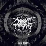 Il testo YTTERST I LIVET dei DARKTHRONE è presente anche nell'album Hate them (2003)