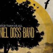 Il testo SING YOUR NAME dei DANIEL DOSS BAND è presente anche nell'album Greater than us all (2008)