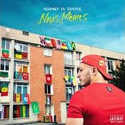 Il testo JE PENSE À TOI di HORNET LA FRAPPE è presente anche nell'album Nous-mêmes (2017)