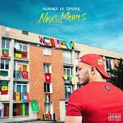 Il testo MISÈRE di HORNET LA FRAPPE è presente anche nell'album Nous-mêmes (2017)