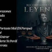 Il testo POR NO PERDERTE TE PERDÍ di LOS PLEBES DEL RANCHO DE ARIEL CAMACHO è presente anche nell'album Recordando a una leyenda (2021)
