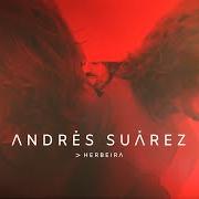 Il testo POR NO DECIR TU NOMBRE di ANDRÉS SUAREZ è presente anche nell'album Viaje de vida y vuelta (2023)