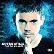 Il testo HOLDING ON di DARREN STYLES è presente anche nell'album Feel the pressure (2010)