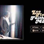 Il testo YOU'RE THE KIND OF GIRL di LEE FIELDS è presente anche nell'album Faithful man (2012)