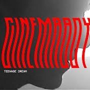 Il testo WE ARE THE WILD ONES di CINEMABOY è presente anche nell'album Teenage dream (2017)