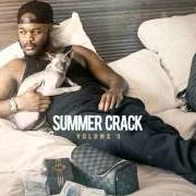 Il testo TOUT C'QUE JE SAIS FAIRE di DOSSEH è presente anche nell'album Summer crack vol. 3 (2015)