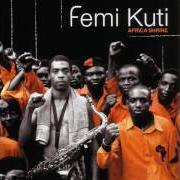 Il testo 1, 2, 3, 4 di FEMI KUTI è presente anche nell'album Africa shrine (2004)