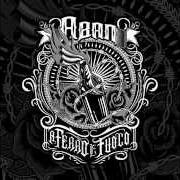 Il testo REGOLA 1 di ABAN è presente anche nell'album A ferro e fuoco (2014)