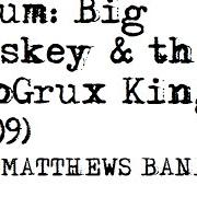 Il testo FUNNY THE WAY IT IS dei DAVE MATTHEWS BAND è presente anche nell'album Big whiskey and the groogrux king (2008)