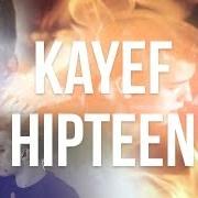 Il testo HATERS GONNA HATE di KAYEF è presente anche nell'album Hipteen (2013)