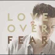 Il testo LOVE OVER FEAR di ZAK ABEL è presente anche nell'album Love over fear (2023)