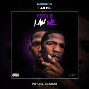 Il testo EVERYDAY di BLOCBOY JB è presente anche nell'album I am me (2019)