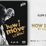 Il testo HOW I MOVE di FLIPP DINERO è presente anche nell'album Love for guala (2019)