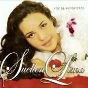 Il testo RECOMEÇAR di SUELLEN LIMA è presente anche nell'album Voz de autoridade (2005)