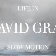 Il testo DISAPPEARING WORLD di DAVID GRAY è presente anche nell'album Life in slow motion (2005)