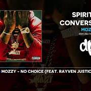 Il testo NO CHOICE di MOZZY è presente anche nell'album Spiritual conversations (2018)