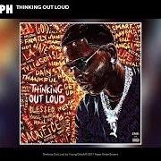 Il testo THINKING OUT LOUD di YOUNG DOLPH è presente anche nell'album Thinking out loud (2017)