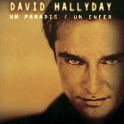 Il testo ON S'EN VA di DAVID HALLYDAY è presente anche nell'album Un paradis, un enfer (1999)