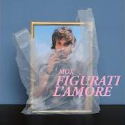 Il testo BRAVA di MOX è presente anche nell'album Figurati l'amore (2018)