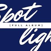 Il testo SPOTLIGHT di VAV è presente anche nell'album Spotlight (2018)
