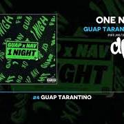 Il testo XO FBG di GUAP TARANTINO & NAV è presente anche nell'album One night (2018)