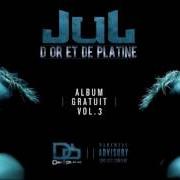 Il testo JE NE PEUX RIEN Y FAIRE di JUL è presente anche nell'album Album gratuit vol.3 (2017)