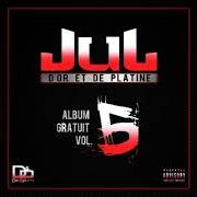 Il testo J'AI LE BOUBOU di JUL è presente anche nell'album Album gratuit (vol. 5) (2019)