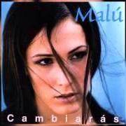 Il testo POEMA DE MI CORAZÓN di MALÚ è presente anche nell'album Cambiarás (1999)